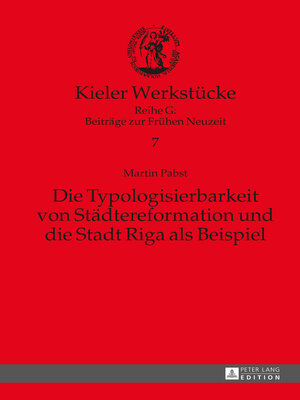cover image of Die Typologisierbarkeit von Staedtereformation und die Stadt Riga als Beispiel